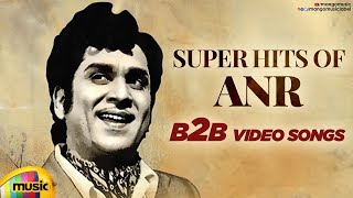 Super Hits of ANR | Best Video Songs of Akkineni Nageswara Rao | Dasara Bullodu | Mooga Manasulu