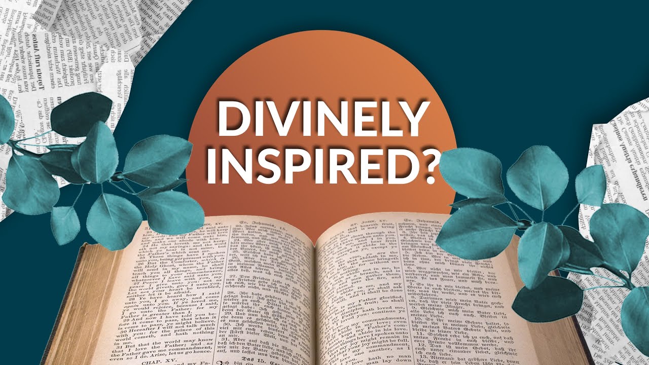 What Does It Mean That The Bible Is Inspired? - YouTube