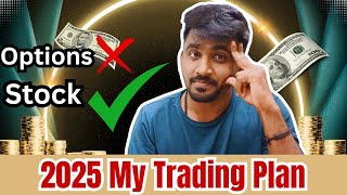 2025ல் இதைத்தவிர வேற வழி இல்ல🤯 My Trading Plan ✅🤝 Marun Trading Tamil