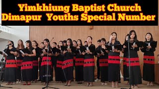 Yimkhiung Baptist Church Dimapur Youths Special Number 23//10//22