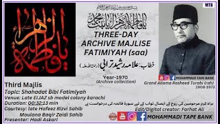 Grand Allama Rasheed Turabi(rah) || Third Majlis || Three-Day Archive Majlis-e-Fatimiiyah (saa)