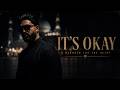 It's Okay (Allah Is With You) | Emotional Nasheed | RUH