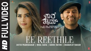 Full Video: Ee Reethile Song [4K] | Radhe Shyam | Prabhas, Pooja H |Justin Prabhakaran| Dhananjay R