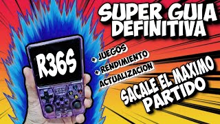 R36S SUPER GUIA DEFINITIVA, ACTUALIZACIÓN, Mejorar RENDIMIENTO, Configuración BÁSICA, añadir JUEGOS.