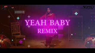Yeah Baby Remix   DJ Smack Garry Sandhu
