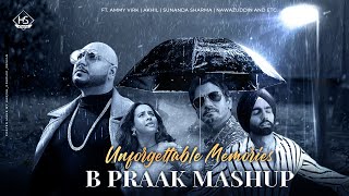 Unforgettable Memories B Praak Mashup 2021 | Latest Punjabi Mashup | HS Visual | Papul | Velocity