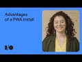 How to take full advantage of a PWA install