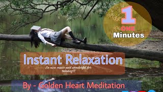1 minute| Instant Relaxation| Relax| #Shorts| Golden Heart Meditation| Calming| Music| new| #shorts