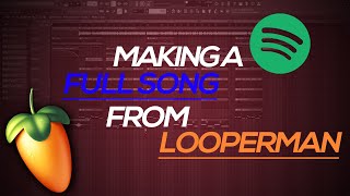 How To Make A Full Song With Looperman Vocals [Fl Studio]
