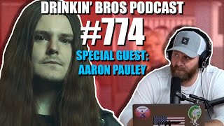 Drinkin' Bros Podcast #774​ - Special Guest Of Mice And Men's Aaron Pauley