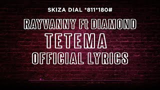 Rayvanny - Tetema Ft Diamond Platnumz (Lyric ) SKIZA Dial *811*180#