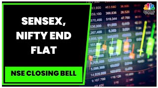 Sensex, Nifty End Flat Amid Volatility, Mid, Smallcaps Underperform | NSE Closing Bell | CNBC-TV18