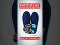 COMBO PANTUFLAS + MEDIAS TÉRMICAS