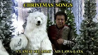 CHRISTMAS SONGS - SELAMAT S'LAMAT - AÏS LAWA-LATA