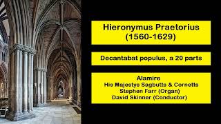 Hieronymus Praetorius (1560-1629) - Decantabat populus, a 20 parts