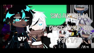 Sans AU views Discord Requests | Part 1/?