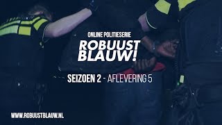 Politieserie RobuustBlauw! seizoen 2 #05