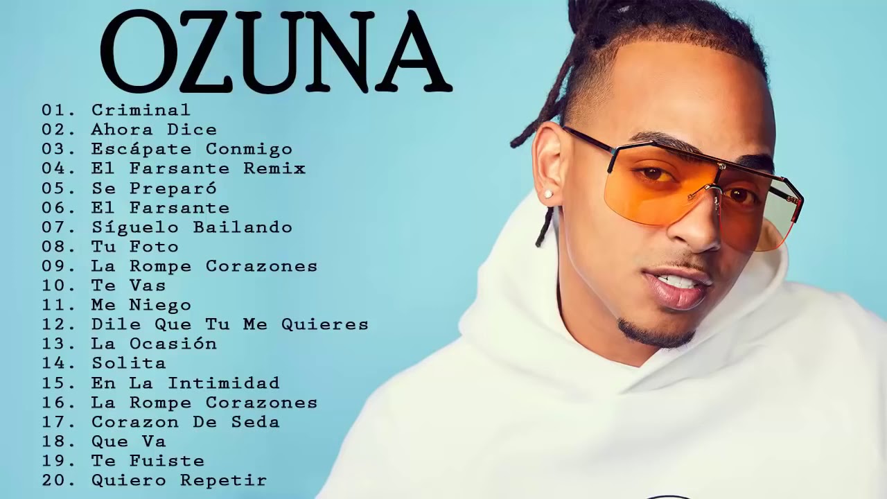 Mix Ozuna 2021 Sus Mejores Éxitos Enganchados 2021 Reggaeton Mix 2021 ...