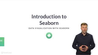 Python Tutorial: Introduction to Seaborn