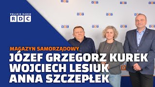 Magazyn samorządowy: Józef Grzegorz Kurek, Wojciech Lesiuk, Anna Szczepłek | #polityka #mazowsze