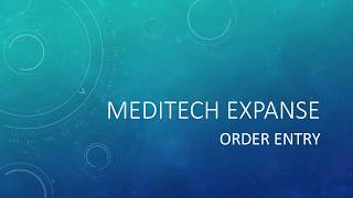 Meditech Expanse Order Entry