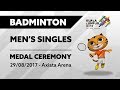 KL2017 29th SEA Games | Badminton - Men's Singles 🏅 MEDAL CEREMONY 🏅 | 29/08/2017