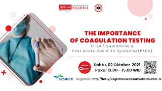 Webinar The Importance of Coagulation Testing in Self Quarantine and Post Acute COVID-19 Syndrome