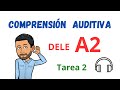 ✅🎧COMPRENSIÓN AUDITIVA🎧✅ - DELE A2 - Tarea 2 🎧(Listening) 💯Aprender español💯Spanish💯Learn Spanish