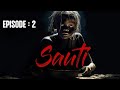 SAUTI - EPISODE [ 2 ]