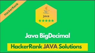 HackerRank Java BigDecimal problem solution in Java | Java problems solutions | Programmingoneonone