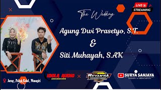 LIVE  PERNIKAHAN AGUNG & AYA -  CAMPURSARI REVANSA - IDOLA AUDIO - SURYA SANJAYA .