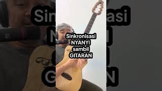 BELAJAR SINKRONISASI NYANYI sambil GITARAN