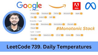 Solving LeetCode 739 Daily Temperatures | Monotonic Stack | O(N) | Amazon | Google | Microsoft