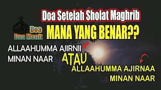 Download Lagu DOA SETELAH SHOLAT MAGHRIB ANTARA ALLAAHUMMA AJIRN... MP3 Gratis