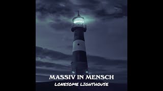 Massiv In Mensch - Lonesome Lighthouse