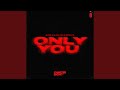 Only You (Extended Mix)