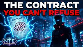 NTE — The Mysterious Director & The Contract You Can't Refuse