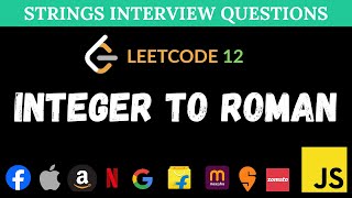 Integer to Roman - Leetcode 12 - JavaScript Solution