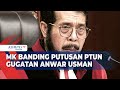 PTUN ke MK: Batalkan Pengangkatan Ketua MK Suhartoyo dan Pulihkan Martabat Anwar Usman