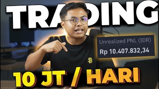 Cara Profit Dari Trading Hingga Dapat 10 Juta Sehari