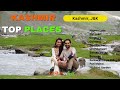 Kashmir Top Places | Kashmir Trip | June 2023 | nomads in love