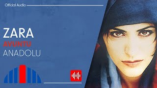 Zara - Avuntu - Anadolu (Official Audio)