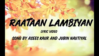Raatan Lambiyan Lyrics - Shershaah | Jubin Nautiyal, Asees Kaur | Siddharth, Kiara