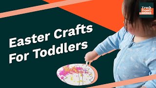 Easter Crafts For Toddlers