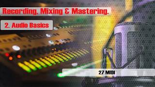 27  Home Studio Production, Mixing \u0026 Mastering   ( MIDI )