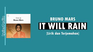 It Will Rain - Bruno Mars (Lirik Lagu Terjemahan)