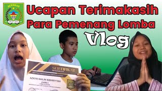 VLOG - UCAPAN TERIMAKASIH PARA PEMENANG LOMBA VLOG