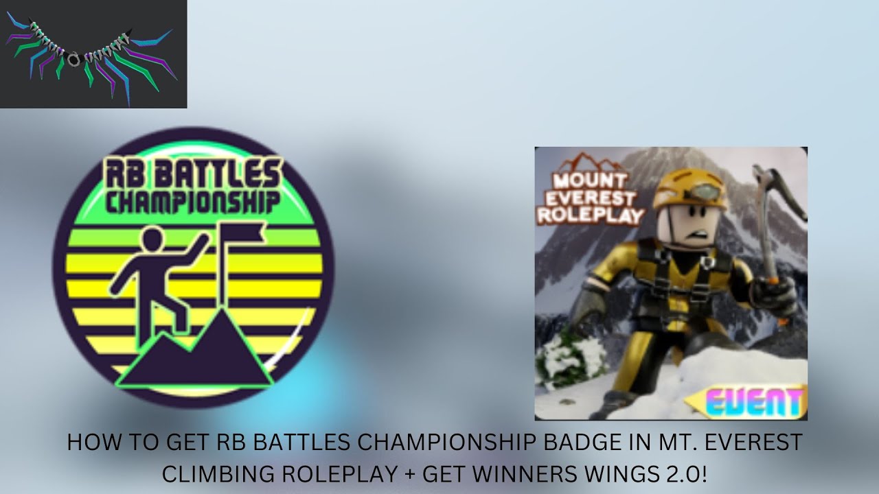 HOW TO GET RB BATTLES CHAMPIONSHIP BADGE IN MT. EVEREST CLIMBING ...