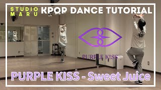 PURPLE KISS - Sweet Juice ダンスレクチャー｜KPOP Dance Tutorial｜Dance Studio MARU  (Rina)