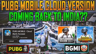 OMG Pubg Mobile Coming Back In India ?? | Pubg Mobile Cloud Version Is Here